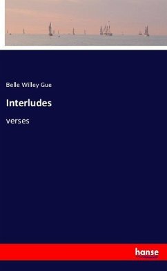 Interludes - Gue, Belle Willey