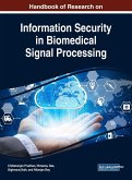 Handbook of Research on Information Security in Biomedical Signal Processing