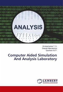 Computer Aided Simulation And Analysis Laboratory - T. S., Kirubashankar;Meerakaviya, Deepak;M. P., Gowtham