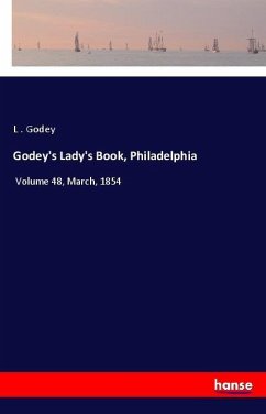 Godey's Lady's Book, Philadelphia - Godey, L .