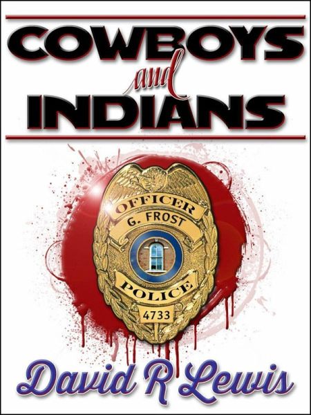 Cowboys and Indians (eBook, ePUB)
