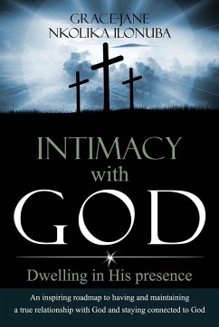 Intimacy with God - Ilonuba, Grace-Jane Nkolika