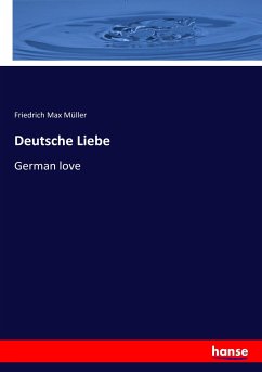 Deutsche Liebe - Müller, Friedrich Max