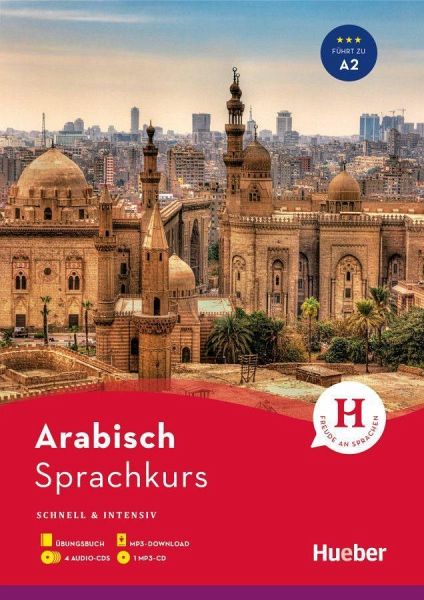 Sprachkurs Arabisch. Buch + 4 Audio-CDs + 1 MP3-CD + MP3-Download von