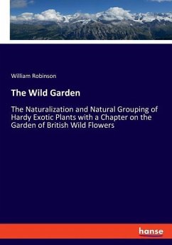 The Wild Garden - Robinson, William