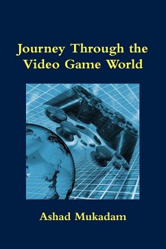 Journey Through the Video Game World - Mukadam, Ashad