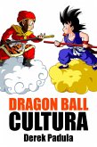 Dragon Ball Cultura Volumen 1 (eBook, ePUB)