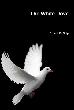 The White Dove - Culp, Robert D.