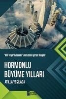 Hormonlu Büyüme Yillari - Yesilada, Atilla