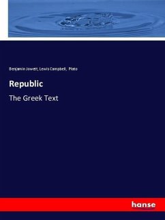 Republic - Jowett, Benjamin; Campbell, Lewis; Plato
