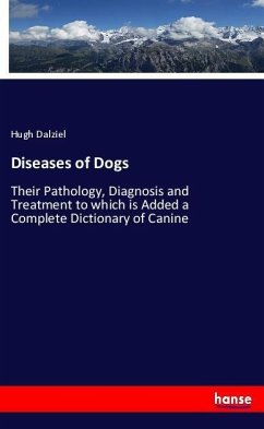 Diseases of Dogs - Dalziel, Hugh
