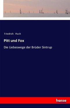 Pitt und Fox - Huch, Friedrich