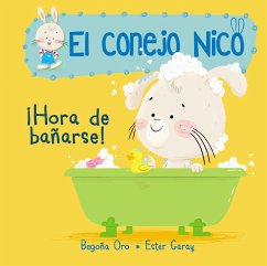 ¡Hora de Bañarse! / It's Bath Time!: Libros En Español Para Niños - Oro, Begona