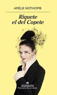 Riquete El del Copete - Nothomb, Amelie