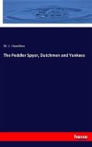 The Peddler Spyor, Dutchmen and Yankees