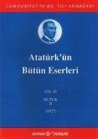 Atatürkün Bütün Eserleri Cilt 20 - Kemal Atatürk, Mustafa