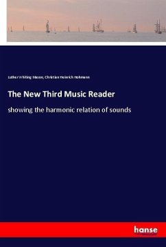 The New Third Music Reader - Mason, Luther Whiting; Hohmann, Christian Heinrich