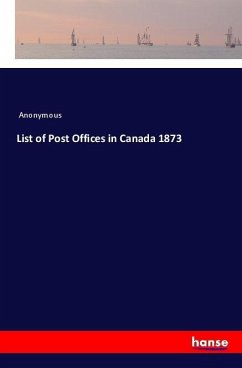 List of Post Offices in Canada 1873 - Anonymous