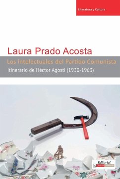 Los intelectuales del Partido Comunista - Prado Acosta, Laura