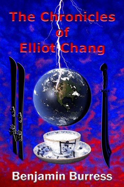 The Chronicles of Elliot Chang (eBook, ePUB)