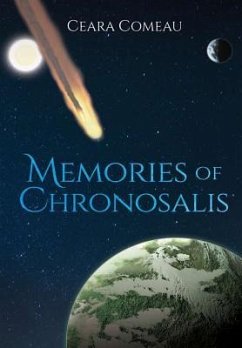 Memories of Chronosalis - Comeau, Ceara