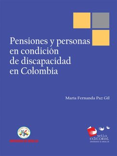 Pensiones y personas en condición de discapacidad en Colombia (eBook, ePUB) - Paz Gil, María Fernanda