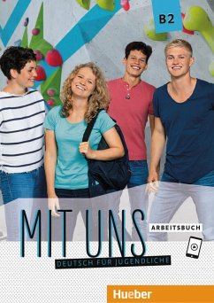 Mit uns B2. Arbeitsbuch - Breitsameter, Anna; Hila, Anna; Peters, Luise; Seuthe, Christiane