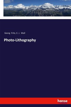 Photo-Lithography - Fritz, Georg; Wall, E. J.