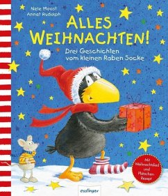 Der kleine Rabe Socke: Alles Weihnachten! - Moost, Nele