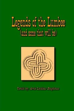 Legends of The Lumbee (and some that will be) - Boughman, Arvis Locklear