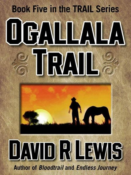Ogallala Trail (The Trail Westerns, #5) (eBook, ePUB)