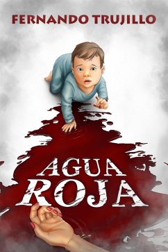 Agua roja (eBook, ePUB) - Trujillo, Fernando