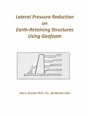 Lateral Pressure Reduction on Earth-Retaining Structures Using Geofoam