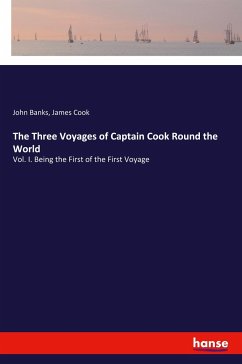 The Three Voyages of Captain Cook Round the World - Banks, John; Cook, James