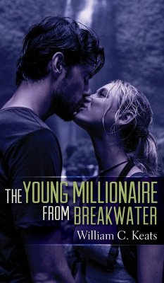 The Young Millionaire from Breakwater - Keats, William C.