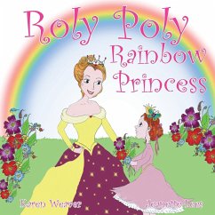 Roly Poly Rainbow Princess - Weaver, Karen