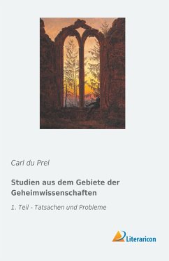 Studien aus dem Gebiete der Geheimwissenschaften - du Prel, Carl