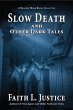 Slow Death and Other Dark Tales (A... - Bild 1