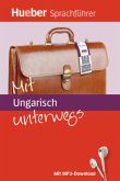 Mit Ungarisch unterwegs Mit Ungarisch unterwegs