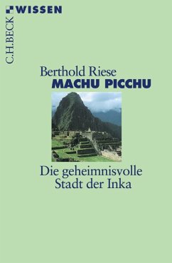 Machu Picchu - Riese, Berthold