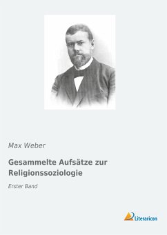 Gesammelte Aufsätze zur Religionssoziologie - Weber, Max