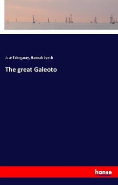 The great Galeoto - Echegaray, José; Lynch, Hannah