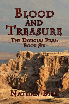 Blood and Treasure - The Douglas Files - Birr, Nathan