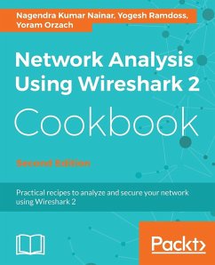 Network Analysis Using Wireshark 2 Cookbook - Second Edition - Nainar, Nagendra Kumar; Ramdoss, Yogesh; Orzach, Yoram