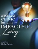 Wisdom Clinic: Insights for Impactful Living (eBook, ePUB)