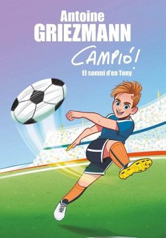 El somni d'en Tony - Griezmann, Antoine