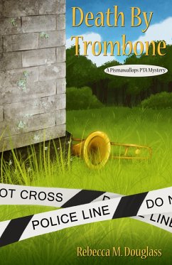 Cover Death By Trombone (Pismawallops PTA Mysteries, #2) (eBook, ePUB)