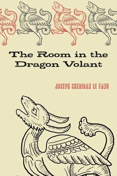 The Room in the Dragon Volant - Le Fanu, Joseph Sheridan