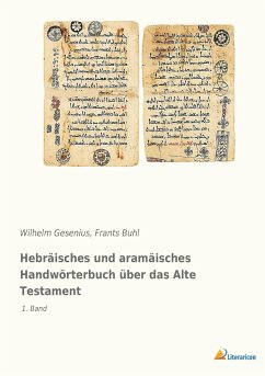 Hebräisches und aramäisches Handwörterbuch über das Alte Testament - Gesenius, Wilhelm