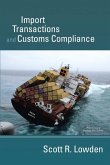 Import Transactions and Customs Compliance Import Transactions and Customs Compliance